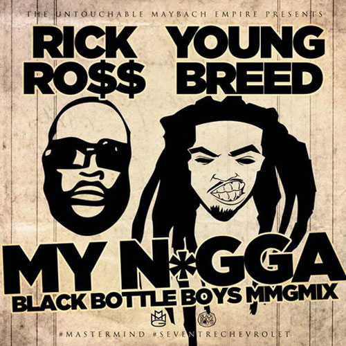 rick-ross-young-brred-my-nigga